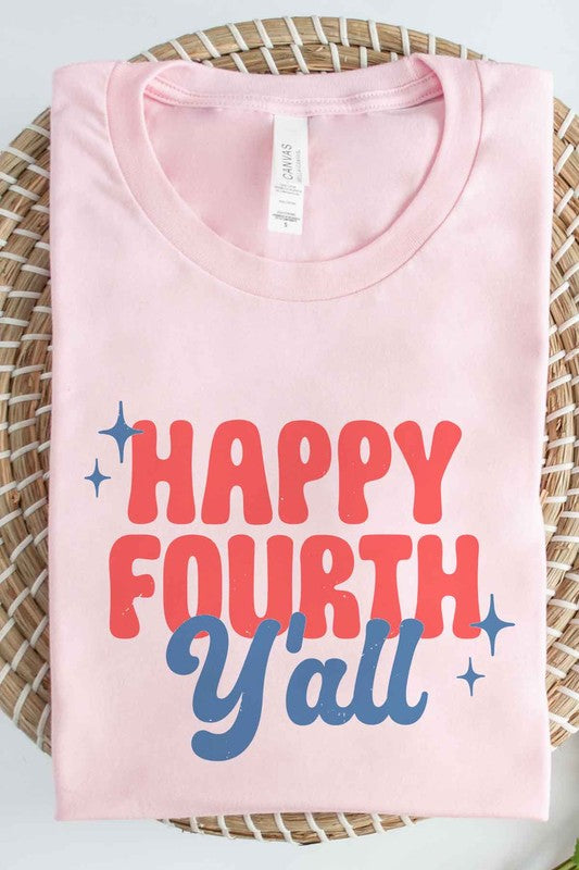 HAPPY FOURTH YALL GRAPHIC TEE / T-SHIRT