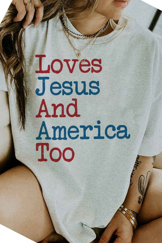 LOVES JESUS AND AMERICA TOO GRAPHIC TEE / T-SHIRT