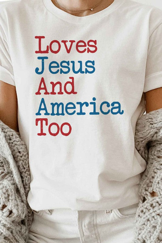 LOVES JESUS AND AMERICA TOO GRAPHIC TEE / T-SHIRT