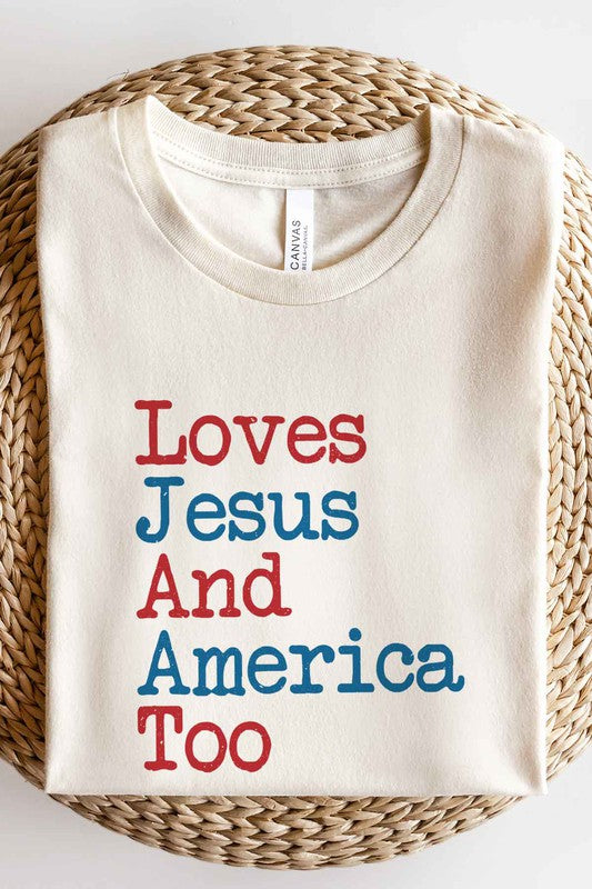 LOVES JESUS AND AMERICA TOO GRAPHIC TEE / T-SHIRT