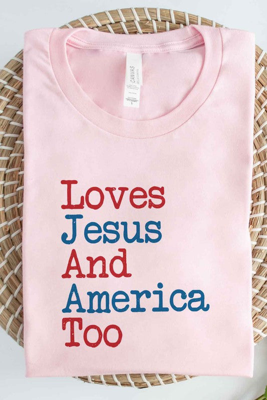 LOVES JESUS AND AMERICA TOO GRAPHIC TEE / T-SHIRT