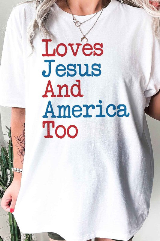 LOVES JESUS AND AMERICA TOO GRAPHIC TEE / T-SHIRT