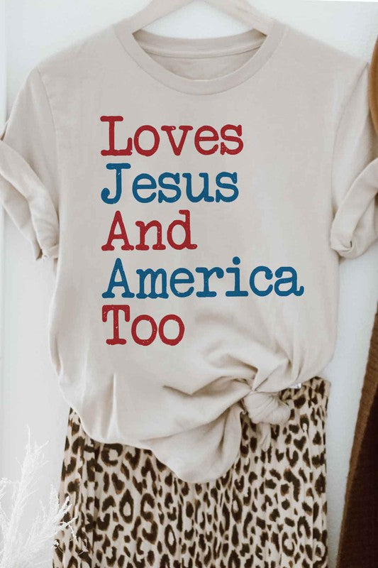 LOVES JESUS AND AMERICA TOO GRAPHIC TEE / T-SHIRT